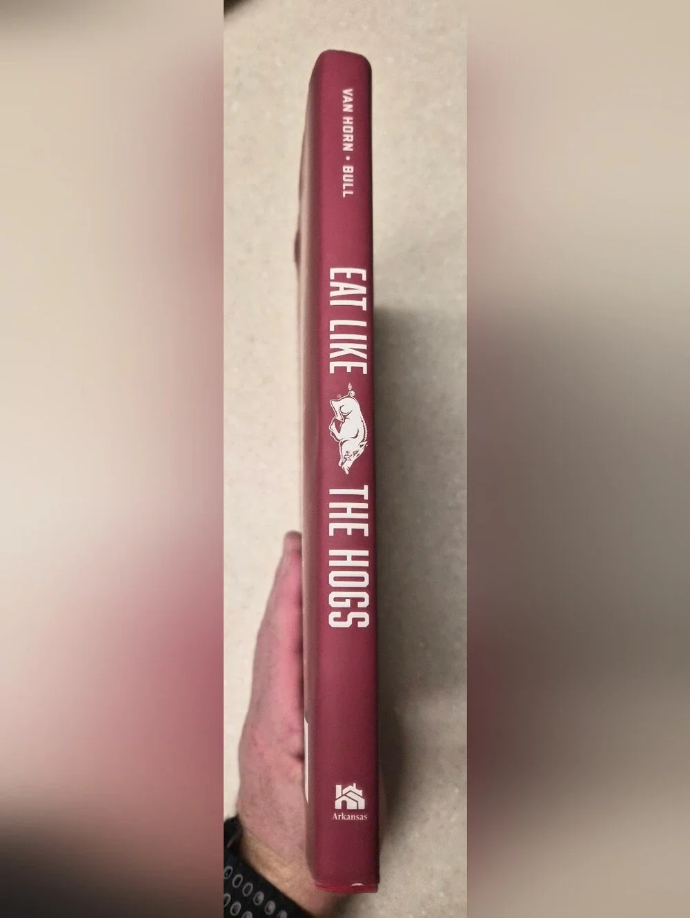 Eat Like the Hogs: A Collection of Favorite Recipes from Razorback Greats